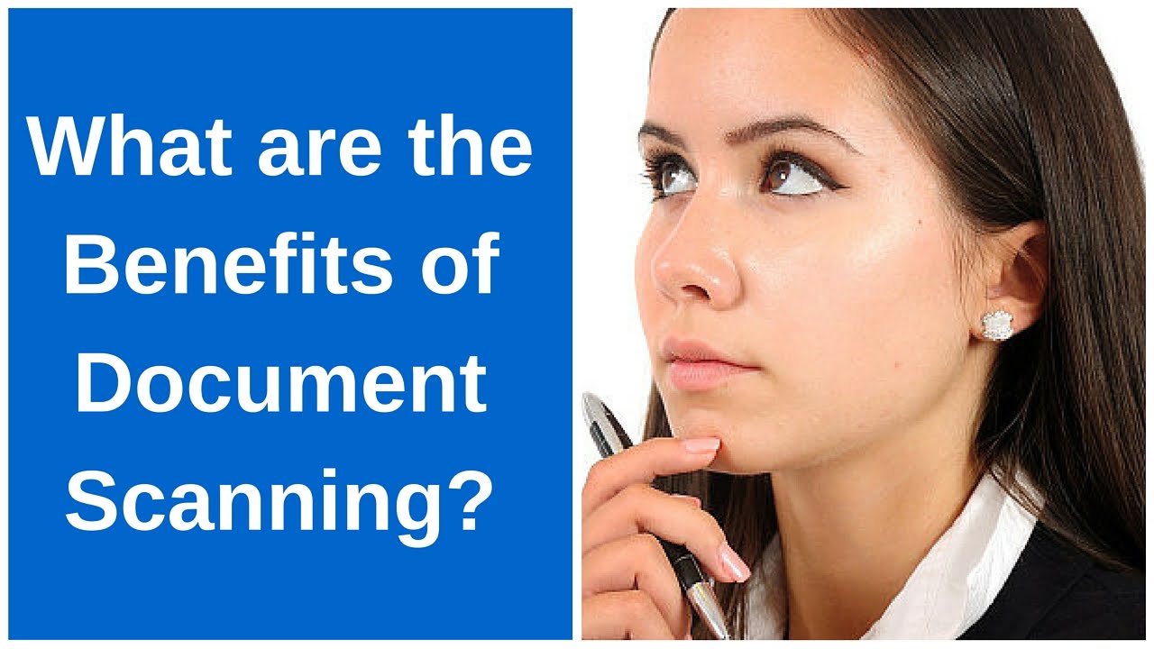 What are the Benefits of Document Scanning YouTube