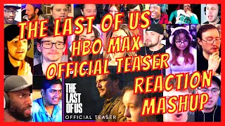 THE LAST OF US - OFFICIAL TEASER TRAILER - REACTION MASHUP - HBO MAX - [ACTION REACTION]