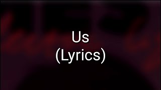 James Bay - Us (Lyrics)