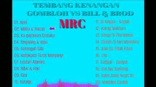TEMBANG  Kenangan  GOMBLOH  VS  BILL  &  BROD  Full  Album  (    Video  Musik  )  MRC