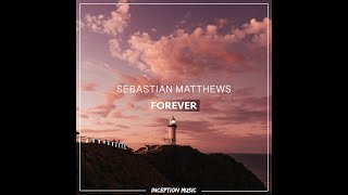 Sebastian Matthews - Forever [Lyrics English/Spanish]