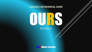 Ours by Ben&Ben KARAOKE - LYRICS - Instrumental Cover
