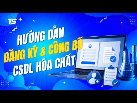 HƯỚNG DẪN TẠO TÀI KHOẢN CƠ SỞ DỮ LIỆU CHUYÊN NGÀNH HÓA CHẤT VÀ CÔNG BỐ MỤC ĐÍCH SỬ DỤNG