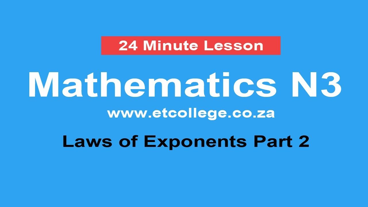 Mathematics N3 Laws of exponents part 2