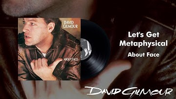 David Gilmour - Let's Get Metaphysical (Official Audio)