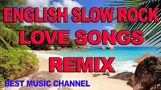 The Best English Slow Rock Love Songs Remix @vechainnews355