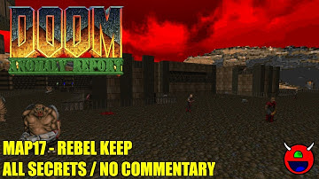 Doom 2: Anomaly Report - MAP17 Rebel Keep - All Secrets No Commentary