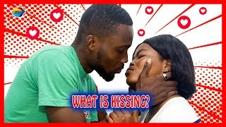 What is KISSING? | Street Quiz | Funny Videos | Funny African Videos | African Comedy |