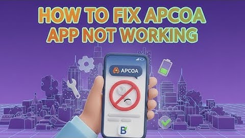How to Fix Apcoa App Not Working, Keeps Crashing & Not Loading Issue 