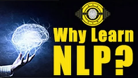 Why Learn NLP?