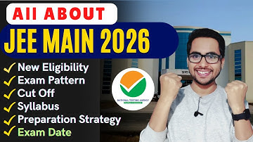 JEE Main 2026 Registration Date, Application Form, Exam Date, Eligibility |Btech Entrance Exam 2026