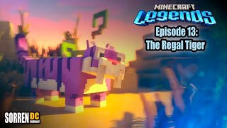 Minecraft Legends - Episode 13 - The Regal Tiger