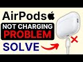 AirPods Case Not Charging Fix | AirPods Pro Case Not Charging | AirPods Charging Problem