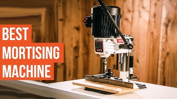 Top 5 Best Mortising Machine