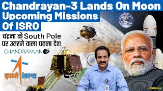 Chandrayaan-3 Makes Soft Landing On Moon's South Pole | Upcoming ISRO Missions | UPSC |SSB Interview screenshot 1
