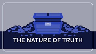 The Nature of Truth - Epistemology | WIRELESS PHILOSOPHY