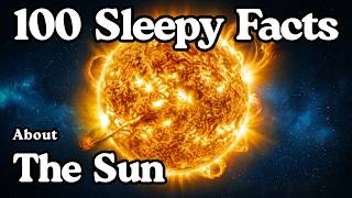 100 Most Relaxing Facts About The Sun To Fall Asleep To screenshot 2