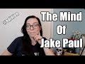 The Mind Of Jake Paul