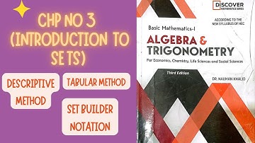 Introduction to Sets|| Chp no 3 (Lecture # 1)|| Algebra and Trigonometry by Dr. Nauman Khalid.