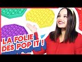 La folie des pop it 