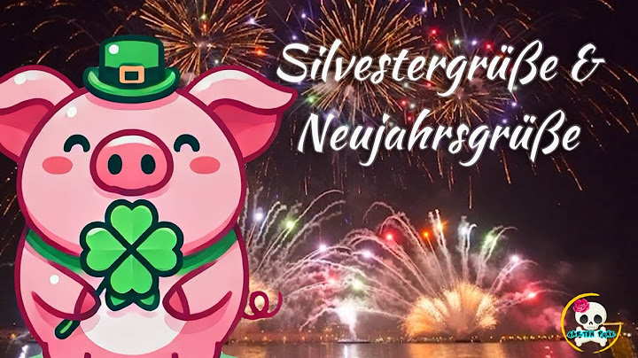 Silvestergrüße 2025 / Neujahrsgrüße - Frohes neues Jahr für Euch