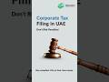 How to File Corporate Tax in the UAE Without Penalties #proficientaccountants #taxlaw #corporatetax