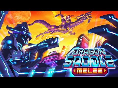 Dragon Saddle Melee - Launch Trailer