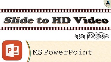 MS PowerPoint: Slide to HD Video |  Ahsan Tech Tips
