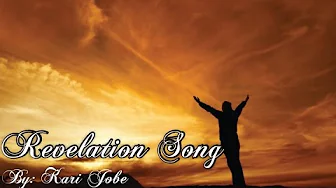Kari Jobe - Revelation Song Lyric Video Kari Jobe - Revelation Song Lyric Video