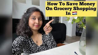 How to save money on Grocery Shopping In Netherlands #lifeinnetherlands #indianinnetherlands