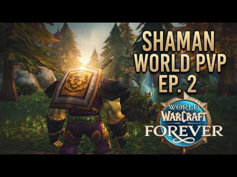 Shaman World PvP EP.  2 | WoW Forever Beta
