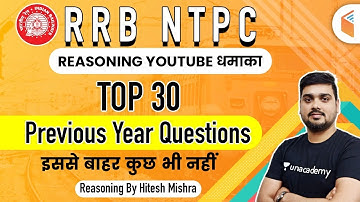 11:00 PM - RRB NTPC 2020 | Reasoning by Hitesh Mishra | Top 30 Previous Year Questions