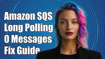 Amazon SQS Long Polling Returns 0 Messages: Troubleshooting Guide