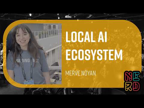 Local AI Ecosystem - Merve Noyan