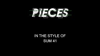 Video thumbnail of "Sum 41 - Pieces - Karaoke - With Backing Vocals"