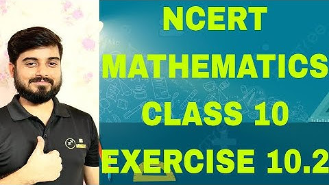 NCERT MATHEMATICS CLASS 10 EXERCISE 10.2 #trending #msacademy #automobile #education #circle 