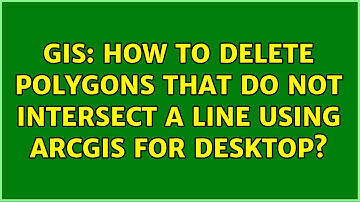 GIS: How to delete polygons that do not intersect a line using ArcGIS for Desktop? (2 Solutions!!)