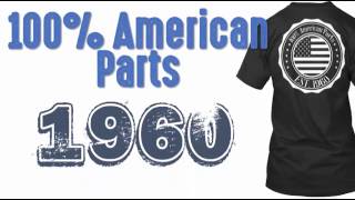 100% American Parts 1960 T Shirt - Born In 1960 T Shirt