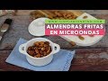 ALMENDRAS FRITAS EN MICROONDAS| Almendras fritas más fáciles y saludables | Almendras al microondas