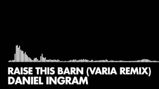 Watch Daniel Ingram Raise This Barn video