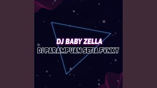 Dj Parampuan Setia Fvnky (Remix)
