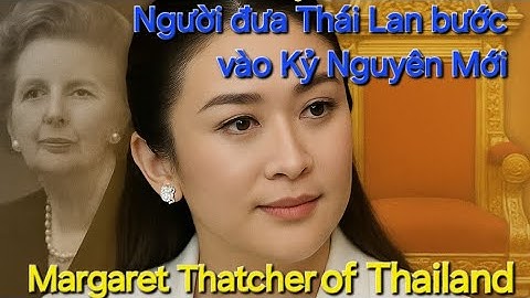 Vì sao Paetongtarn lại là Biểu tượng văn hóa của Kỷ nguyên mới tại Đông Nam Á ?