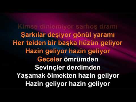 HAZİN GELİYOR KARAOE
