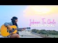 Jahaan Tu Chala | Gully Boy | Jasleen Royal 🎶