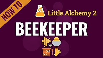 How to make a BEEKEEPER in Little Alchemy 2
