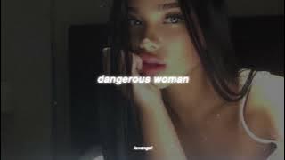 dangerous woman - ariana grande | slowed n reverb