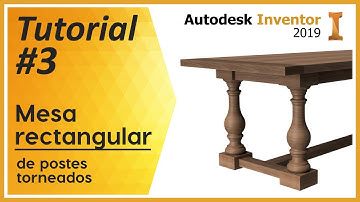 Tutorial Autodesk Inventor #3 | Te muestro cómo modelar una mesa de postes torneados