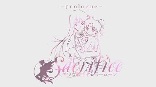 Sailor Moon Sacrifice  Prologo