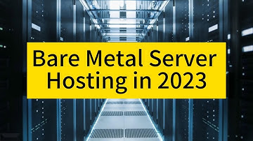 An Introduction to Bare Metal Server Hosting in 2023 - Raksmart