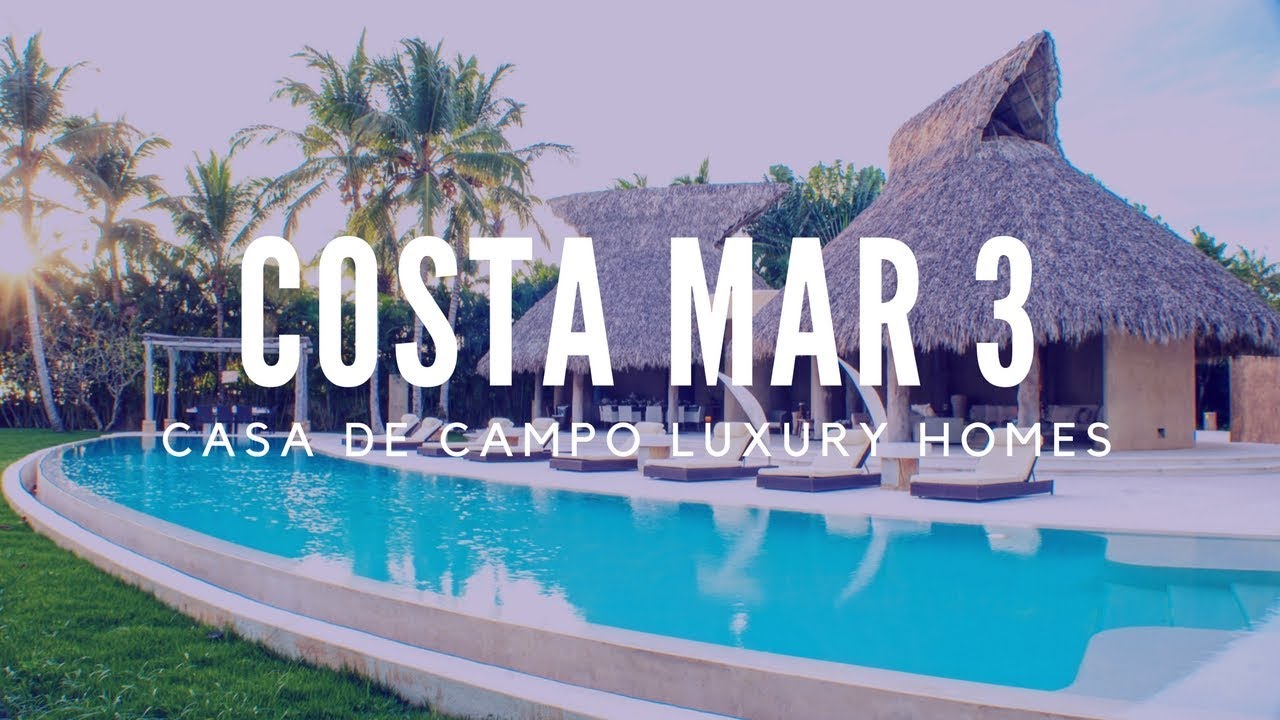 Casa de Campo Villa for Sale ► Costa Mar 3 Luxury Home !